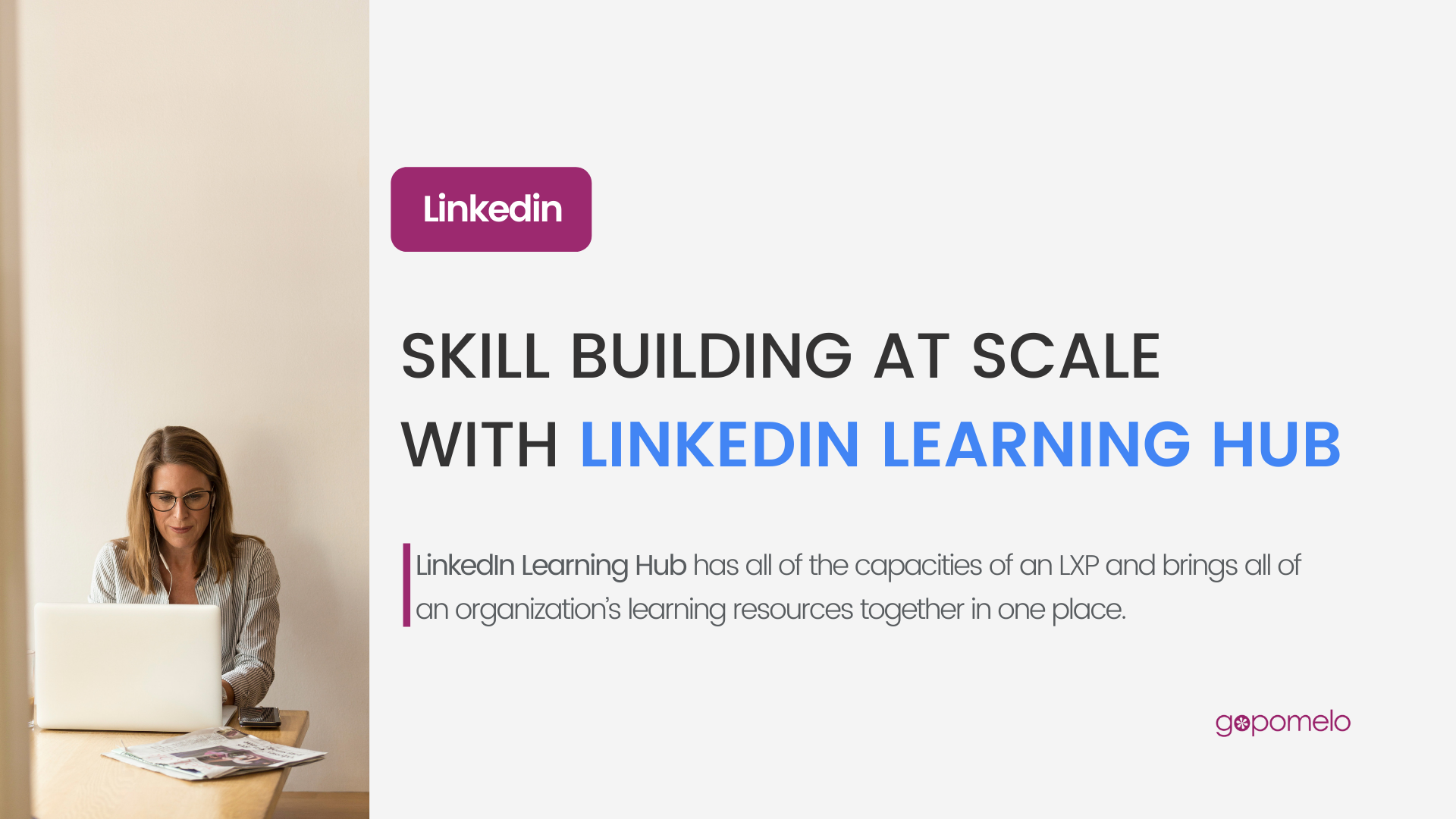 LinkedIn: Skill Building at Scale with LinkedIn Learning Hub