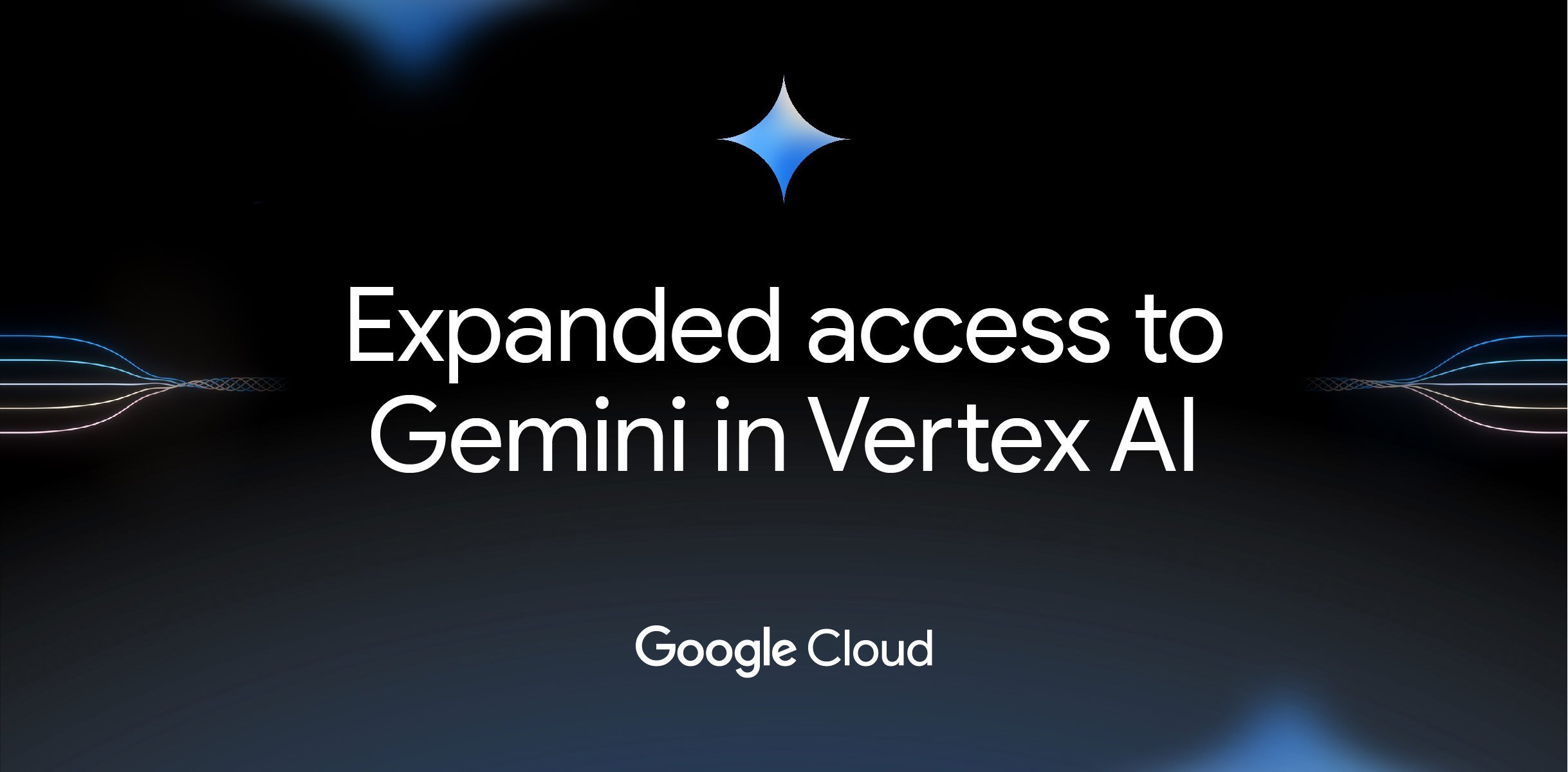 Google Cloud expands access to Gemini models for Vertex AI customers