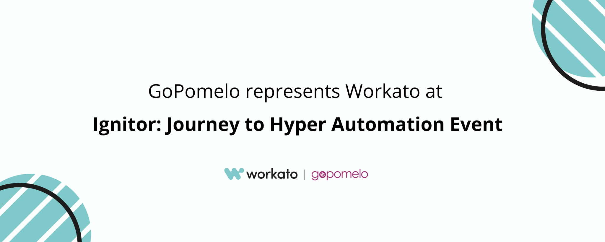 GoPomelo ร่วมงาน Ignitor: Journey to Hyper Automation Event แสดงศักยภาพการทำ Automation ด้วย Workato