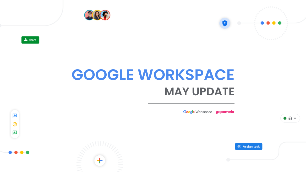 Google Workspace Features Update Summary: May 2024